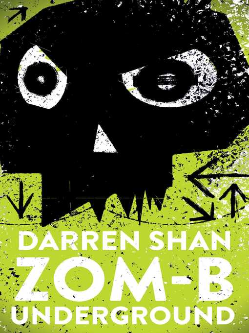 Title details for Zom-B Underground by Darren Shan - Wait list